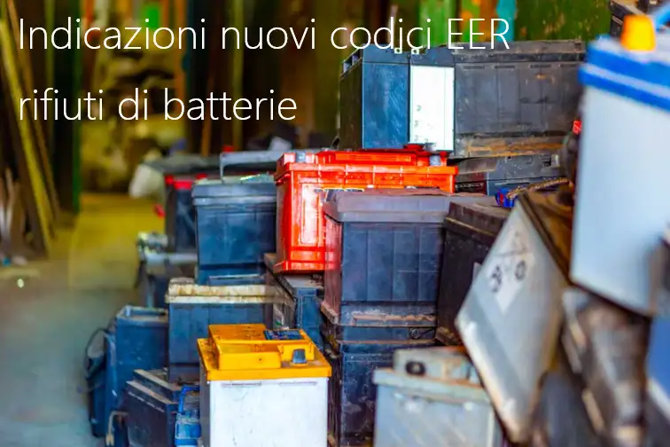 Indicazioni nuovi codici EER dei rifiuti di batterie / Regione Lombardia 2026 Indicazioni nuovi codici EER dei rifiuti di batterie / Regione Lombardia 2026